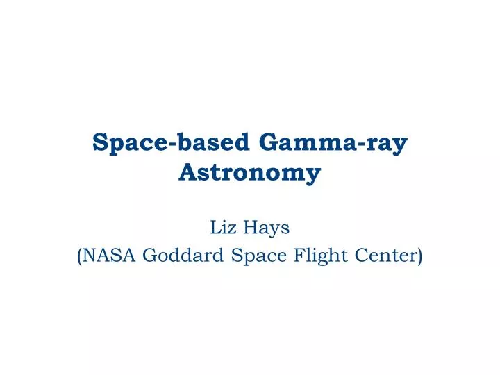 space based gamma ray astronomy