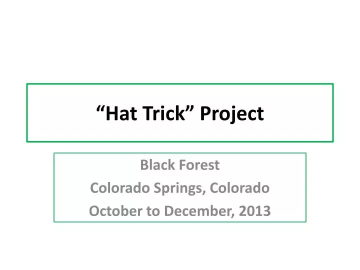 hat trick project
