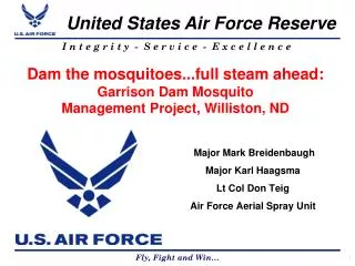 Dam the mosquitoes...full steam ahead: Garrison Dam Mosquito Management Project, Williston, ND