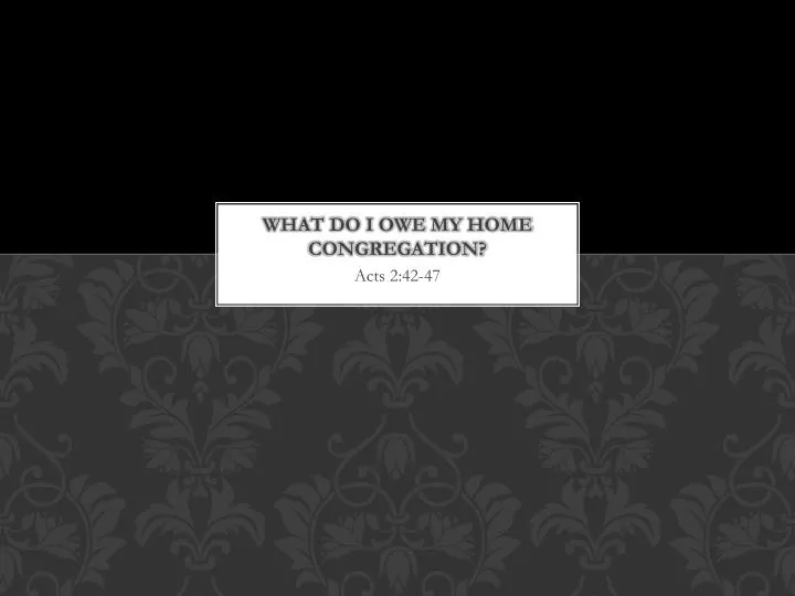 what do i owe my home congregation