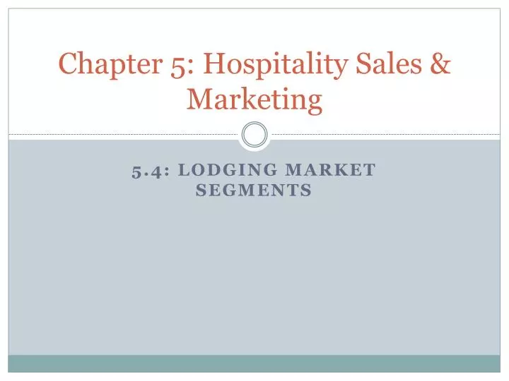 chapter 5 hospitality sales marketing