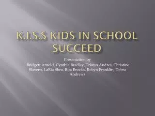 k.i.s.s kids in school succeed