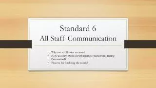 Standard 6 All Staff Communication