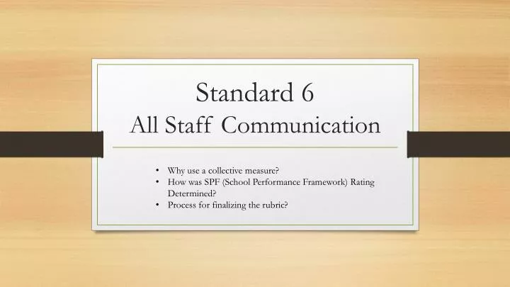 standard 6 all staff communication