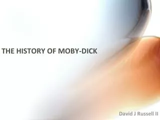 THE HISTORY OF MOBY-DICK