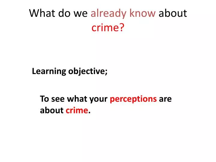 what do we already know about crime