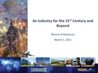 An Industry for the 21 st Century and Beyond