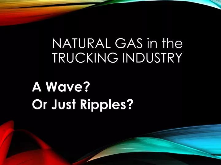 natural gas in the trucking industry