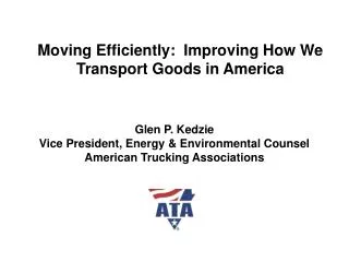 Moving Efficiently: Improving How We Transport Goods in America