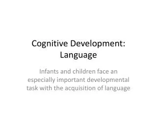 Cognitive Development: Language