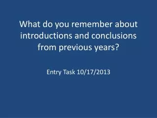 What do you remember about introductions and conclusions from previous years?