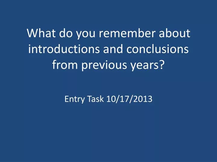 what do you remember about introductions and conclusions from previous years