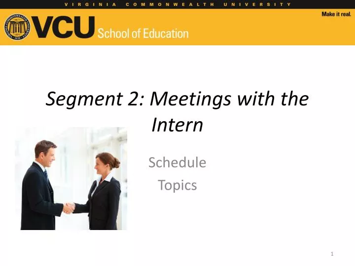segment 2 meetings with the intern