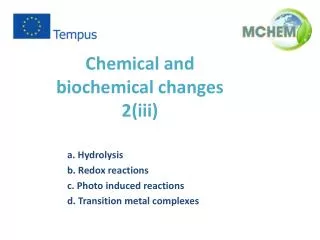 Chemical and biochemical change s 2 (iii)