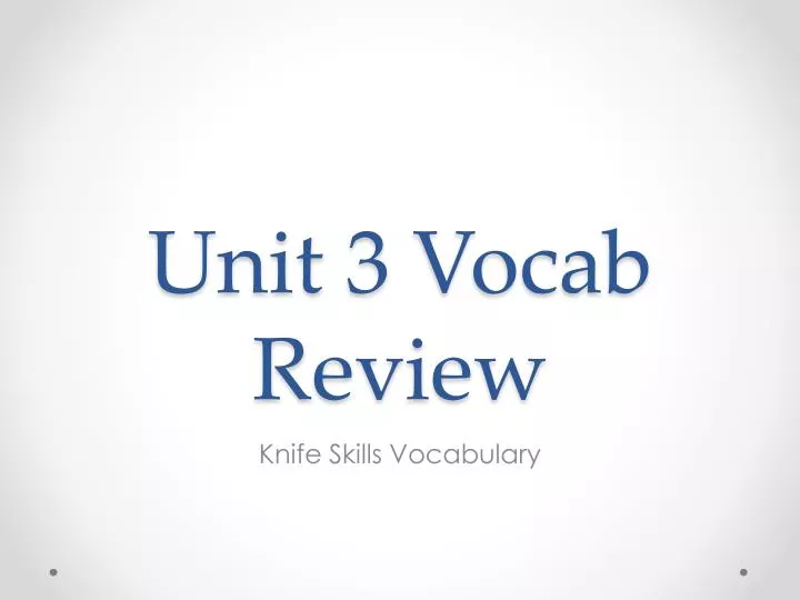 unit 3 vocab review