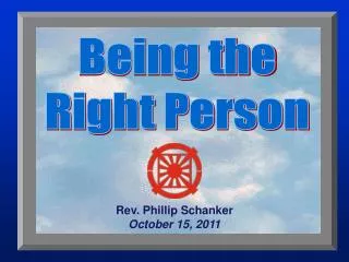 Being the Right Person