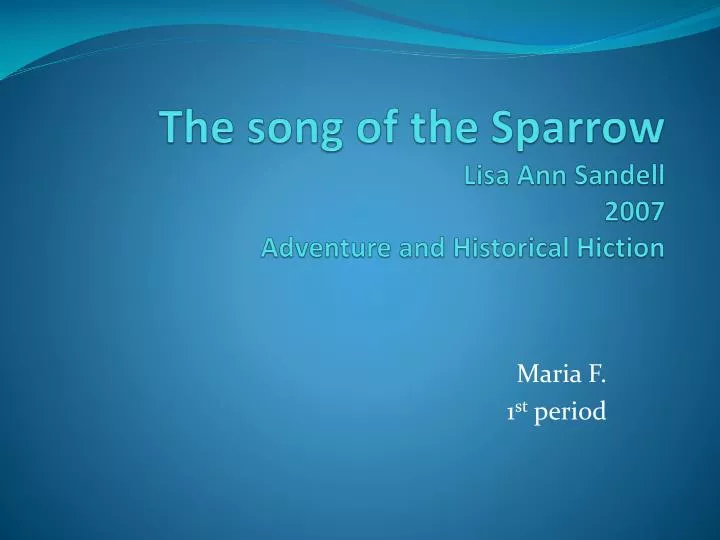 the song of the sparrow lisa ann sandell 2007 adventure and historical hiction