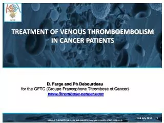 TREATMENT OF VENOUS THROMBOEMBOLISM IN CANCER PATIENTS
