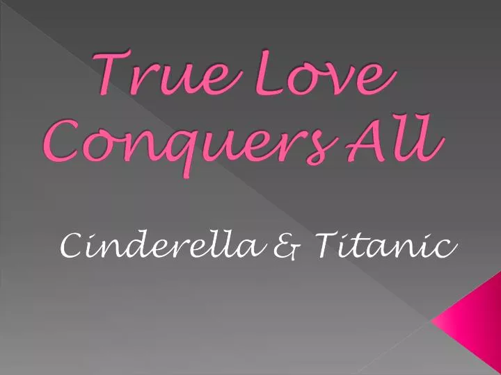 true love conquers all
