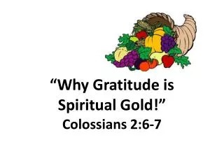 “Why Gratitude is Spiritual Gold!”