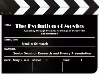 The Evolution of Movies A journey through the inner workings of Disney film and animation