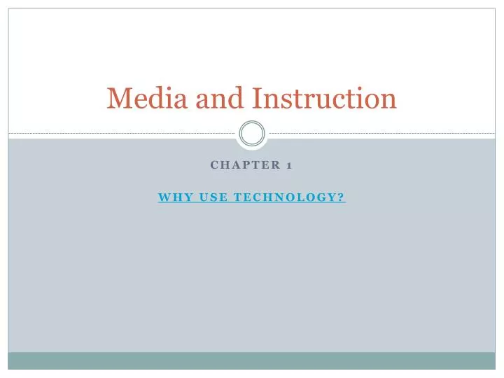 media and instruction