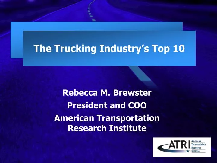 the trucking industry s top 10