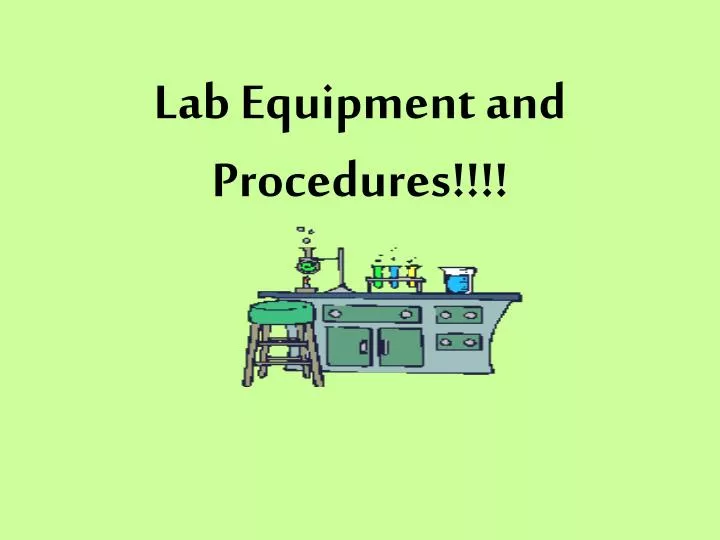 lab equipment and procedures