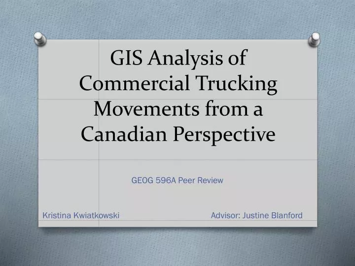 gis analysis of commercial trucking movements from a canadian perspective