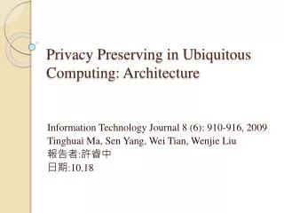 Privacy Preserving in Ubiquitous Computing: Architecture