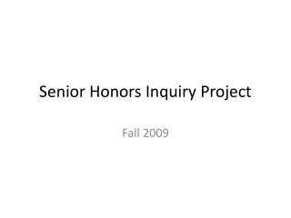 Senior Honors Inquiry Project