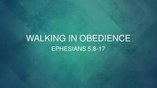 Walking in obedience