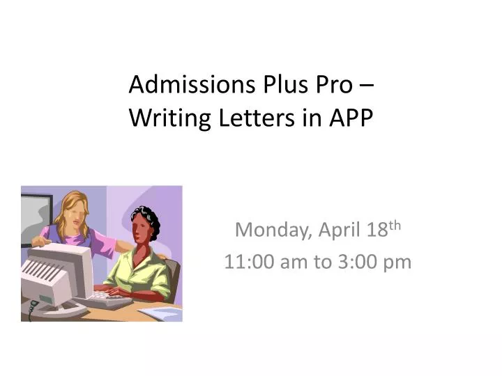 admissions plus pro writing letters in app
