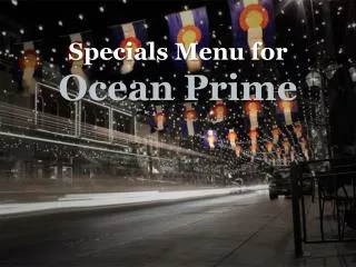 Specials Menu for Ocean Prime