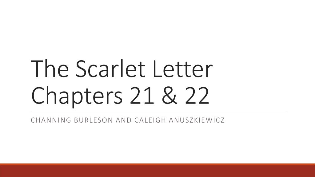 PPT - The Scarlet Letter Chapters 21 & 22 PowerPoint Presentation - ID ...