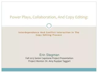 Power Plays, Collaboration, And Copy Editing: