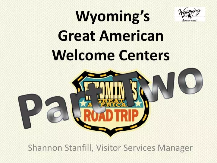 wyoming s great american welcome centers