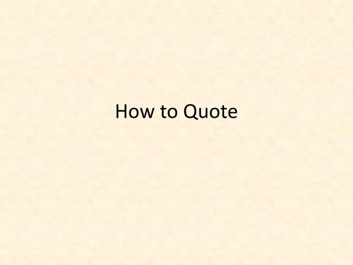how to quote