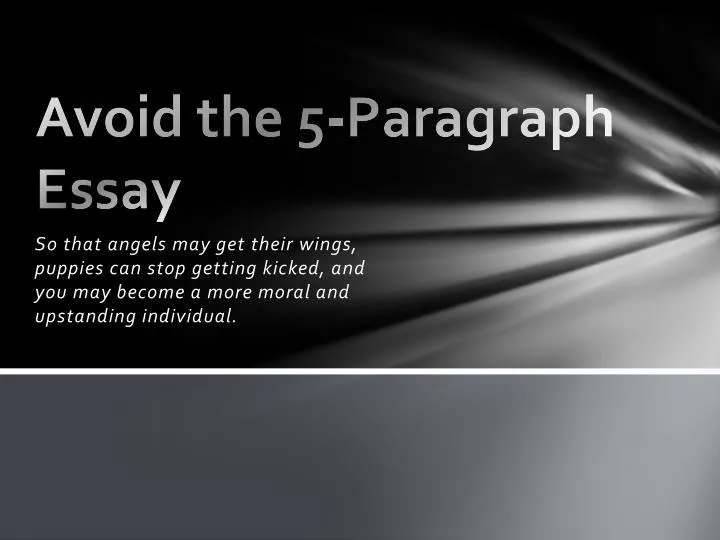avoid the 5 paragraph essay