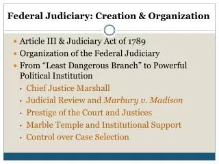 Article III &amp; Judiciary Act of 1789 Organization of the Federal Judiciary