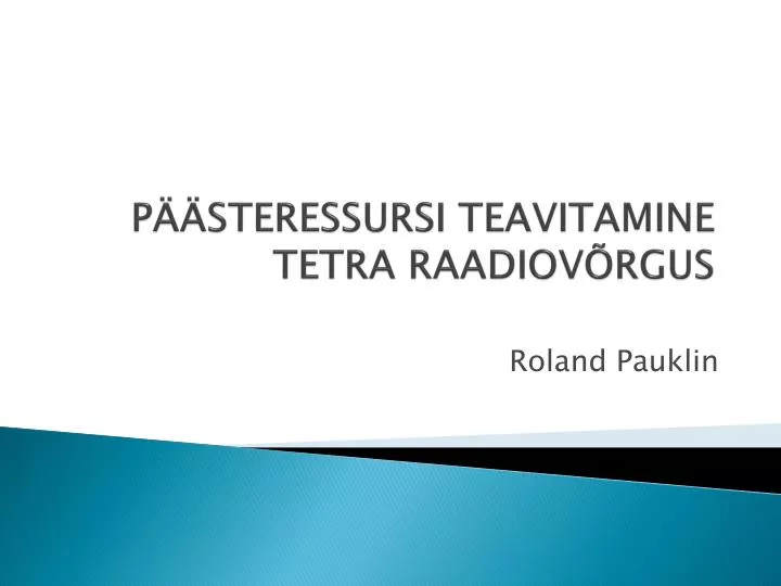 p steressursi teavitamine tetra raadiov rgus