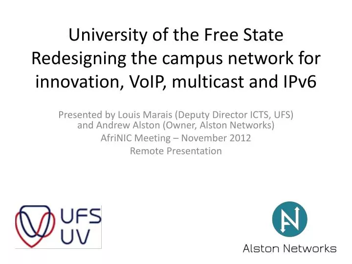 university of the free state redesigning the campus network for innovation voip multicast and ipv6