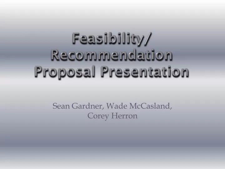 feasibility recommendation proposal presentation