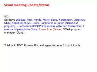 Seoul meeting update/status: SC: