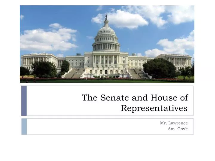 the senate and house of representatives