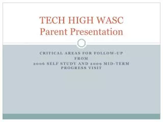 TECH HIGH WASC Parent Presentation