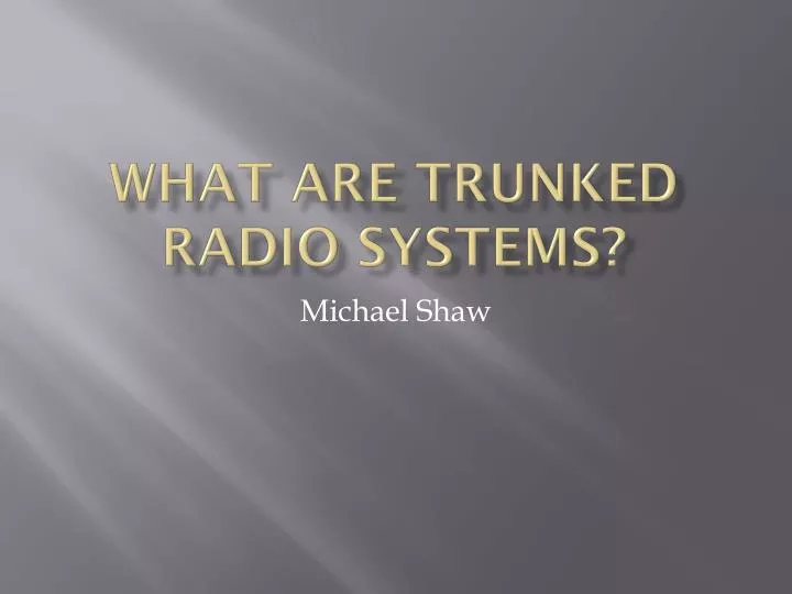 what are trunked radio systems