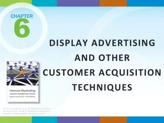 DISPLAY ADVERTISING AND OTHER CUSTOMER ACQUISITION TECHNIQUES