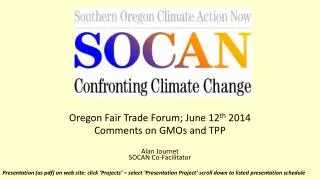Oregon Fair Trade Forum; June 12 th 2014 Comments on GMOs and TPP