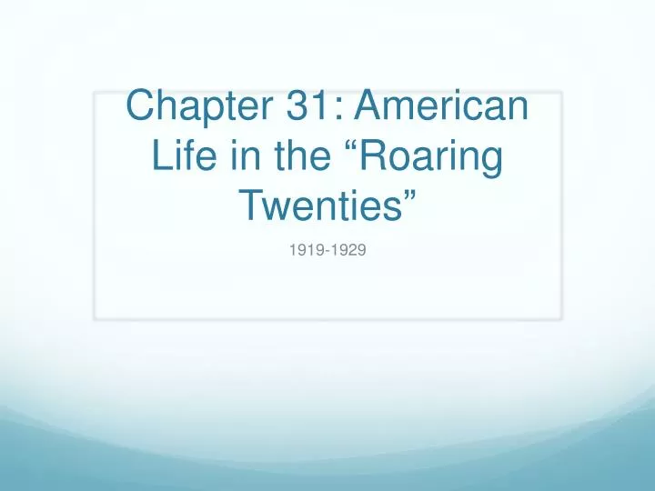 chapter 31 american life in the roaring twenties